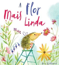A Flor Mais Linda