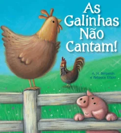 As Galinhas Não Cantam