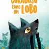 Corajoso como um Lobo