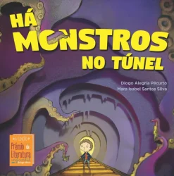 Há Monstros no Túnel