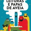 Leituras e Papas de Aveia