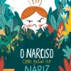 O Narciso com Pelos no Nariz