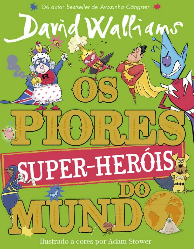 Os Piores Super-Heróis do Mundo