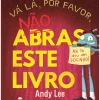 Vá Lá, Por favor, Não Abras este Livro